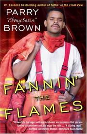 Cover of: Fannin' the flames: a novel