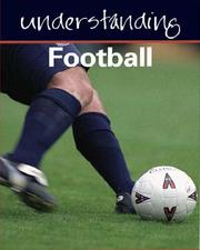 Cover of: Understanding Football by Julia Hickey