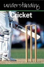 Cover of: Understanding Cricket (Understanding) by Julia Hickey