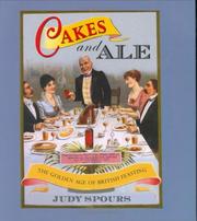 Cover of: Cakes And Ale: The Golden Age of British Feasting