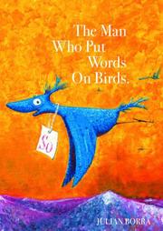 Cover of: The Man Who Put Words On Birds