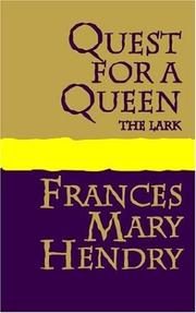 Cover of: Quest for a Queen by Frances Mary Hendry, Frances Mary Hendry