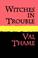 Cover of: WITCHES IN TROUBLE
