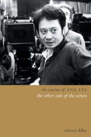 Cover of: The Cinema of Ang Lee by Whitney Crothers Dilley