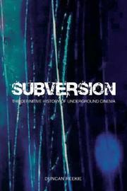 Cover of: Subversion: The Definitive History of Underground Cinema