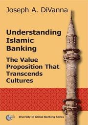 Cover of: Understanding Islamic Banking. The Value Proposition that Transcends Cultures by Joseph A. Divanna