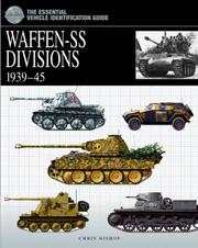 Cover of: WAFFEN SS DIVISIONS, 1939-1945 (The Essential Vehicle Identification Guide) by Chris Bishop