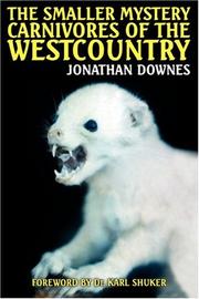 Cover of The Smaller Mystery Carnivores of the Westcountry by jonathan, downes,karl, shuker