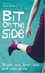 Cover of: Bit on the Side: Work, Sex, Love, Loss and Own Goals