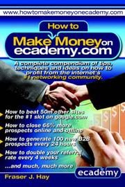 Cover of: How To Make Money on Ecademy.com