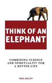 Cover of: Think of an Elephant by Paul Bailey