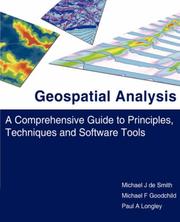 Cover of: Geospatial Analysis by Michael J. de Smith, Michael F. Goodchild, Paul A. Longley