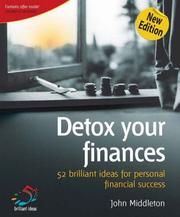 Cover of: Detox Your Finances (52 Brilliant Ideas) by J. Middleton