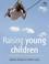Cover of: Raising Young Children (52 Brilliant Little Ideas)
