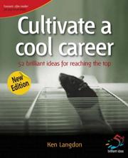 Cover of: Cultivate a Cool Career (52 Brilliant Ideas) by Ken Langdon