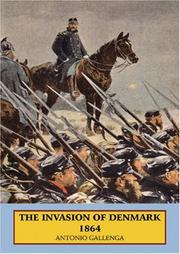 Cover of: THE INVASION OF DENMARK 1864 by Antonio Carlo Napoleone Gallenga