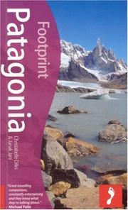 Cover of: Footprint Patagonia, 2nd Edition (Footprint Travel Guides) by Christabelle Dilks, Christabelle Dilks