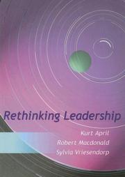 Cover of: Rethinking Leadership by K. April, R. Macdonald, S. Vriesendorp
