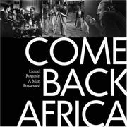 Cover of: Come back, Africa by Lionel Rogosin