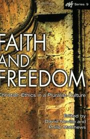 Cover of: Faith and Freedom: Christian Ethics in a Pluralist Culture (ATF) (ATF)