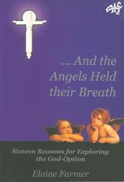 Cover of: And the Angels Held Their Breath by Elaine Farmer