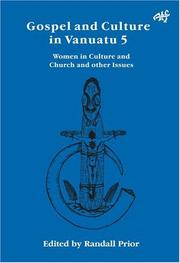 Cover of: Gospel and Cultuire in Vanuatu, Volume 5: Women in Culture and Church and other Issues (Atf Series) (Atf Series) (Gospel and Culture in Vanuatu)