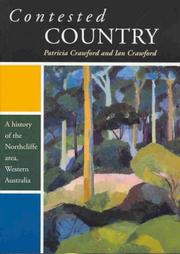 Cover of: Contested country: a history of the Northcliffe area, Western Australia