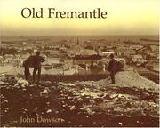 Cover of: Old Fremantle: photographs, 1850-1950