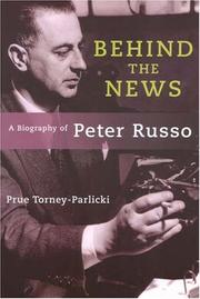 Cover of: Behind the News: A Biography of Peter Russo