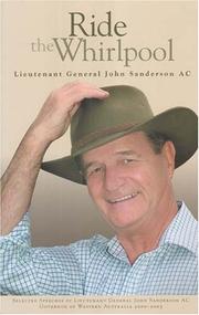 Cover of: Ride the Whirlpool: Selected Speeches of Lieutenant General Sanderson Ac, Governor of Western Australia, 2000-2005