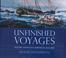 Cover of: Unfinished Voyages