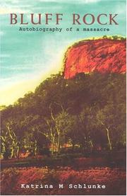 Bluff Rock by Katrina M. Schlunke