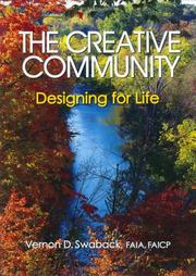 Cover of: The Creative Community by Vernon D. Swaback