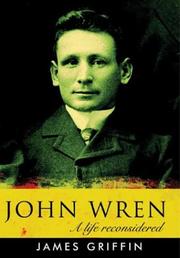 Cover of: John Wren by Griffin, James