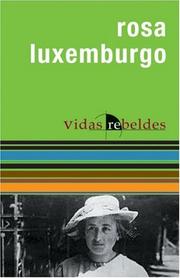 Cover of: Rosa Luxemburgo (Vidas Rebeldes)