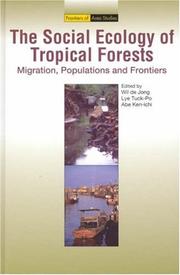 Cover of: The Social Ecology of Tropical Forests: Migration, Populations and Frontiers (Frontiers of Area Studies)