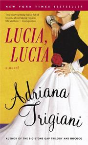 Cover of: Lucia, Lucia by Adriana Trigiani