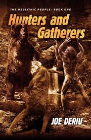 Cover of: Hunters and Gatherers Book One | 
