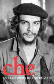 Cover of: Che En La Memoria De Fidel Castro