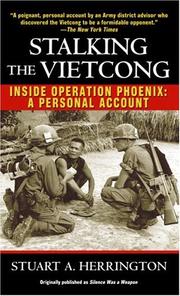 Cover of: Stalking the Vietcong: Inside Operation Phoenix by Stuart Herrington