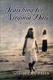 Searching for Virginia Dare by Marjorie Hudson
