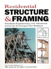 Cover of: Residential Structure & Framing: Practical Engineering & Advanced Framing Techniques For Builders