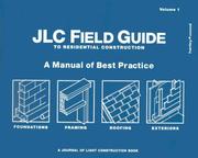 Cover of: J.l.C. Field Guide to Residential Construction, Vol. 1 by Journal of Light Construction, Journal of Light Construction