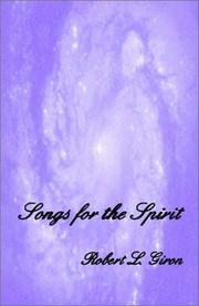 Songs for the Spirit by Robert L. Giron