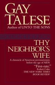 Cover of: Thy Neighbor's Wife by Gay Talese, Gay Talese