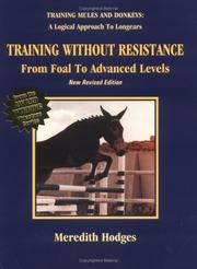 Cover of: Training Without Resistance: From Foal to Advanced Levels