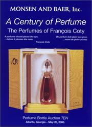 A century of perfume by Randall Bruce Monsen