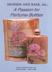 Cover of: A Passion for Perfume Bottles by Randall B. Monsen, Randall B. Monsen