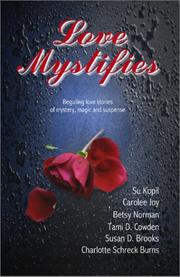 Love Mystifies
