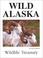 Cover of: Wild Alaska